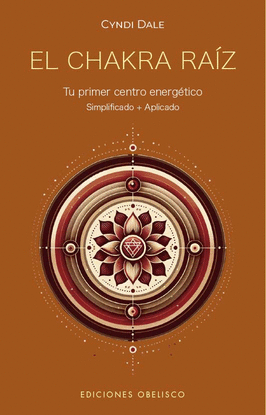 EL CHAKRA RAZ. TU PRIMER CENTRO ENERGTICO (DIGITAL)