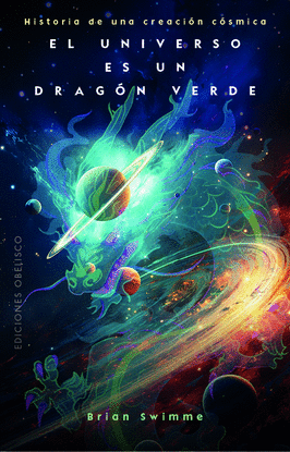 EL UNIVERSO ES UN DRAG�N VERDE