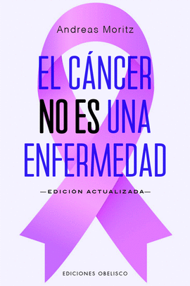 EL C�NCER NO ES UNA ENFERMEDAD