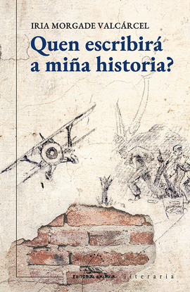 QUEN ESCRIBIR� A MI�A HISTORIA?