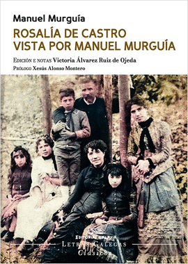 ROSAL�A DE CASTRO VISTA POR MANUEL MURGU�A