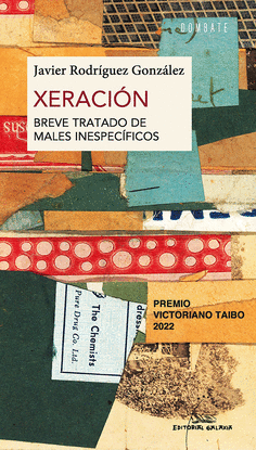 XERACIN (BREVE TRATADO DE MALES INESPECFICOS). PREMIO VICTORIANO TAIBO 2022
