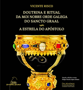 DOUTRINA E RITUAL DA MOI NOBRE ORDE GALEGA DO SANC