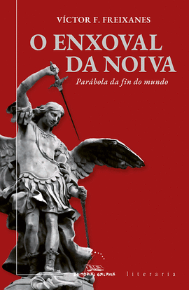 O ENXOVAL DA NOIVA. PARBOLA DA FIN DO MUNDO