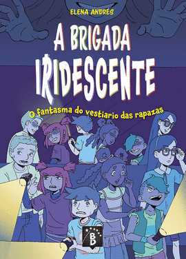 A BRIGADA IRIDESCENTE:O FANTASMA VESTIARIO DAS RAPAZAS