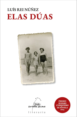ELAS D�AS (PREMIO �LVARO CUNQUEIRO DE NOVELA 2025)