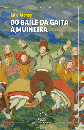 DO BAILE DA GAITA A MU�EIRA