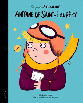 PEQUE�O&GRANDE ANTOINE DE SAINT-EXUP�RY