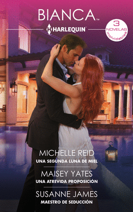 UNA SEGUNDA LUNA DE MIEL; UNA ATREVIDA PROPOSICI�N; MAESTRO DE SEDUCCI�N