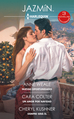 NUEVAS OPORTUNIDADES; UN AMOR POR NAVIDAD; SIEMPRE SER� �L