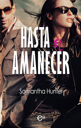HASTA EL AMANECER