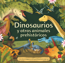 DINOSAURIOS Y ANIMALES PREHIST�RICOS