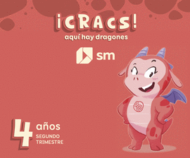 METODO GLOBALIZADO. 4 A�OS. 2 TRIMESTRE. �CRACS! AQU� HAY DRAGONES