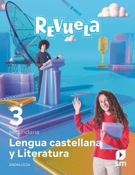 DA. LENGUA CASTELLANA Y LITERATURA. 3 SECUNDARIA. REVUELA. ANDALUC�A