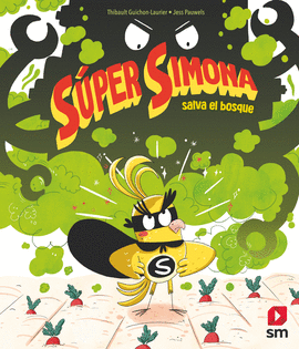S�PER SIMONA SALVA EL BOSQUE