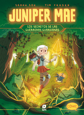 LOS SECRETOS DE LAS GUARDIANAS GUERRERAS (JUNIPER MAE 2)