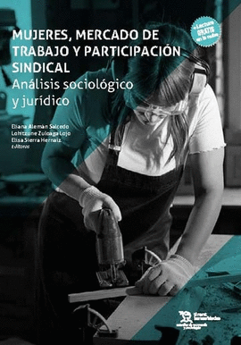 MUJERES,MERCADO DE TRABAJO Y PARTICIPACION SINDICAL