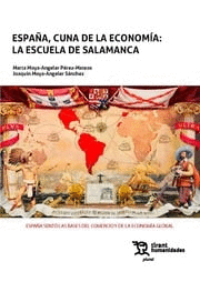 ESPA�A, CUNA DE LA ECONOM�A: LA ESCUELA DE SALAMANCA