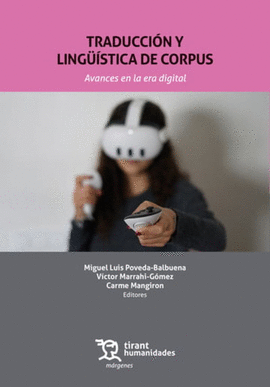 TRADUCCION Y LINGUISTICA DE CORPUS AVANCES EN LA ERA DIGITA