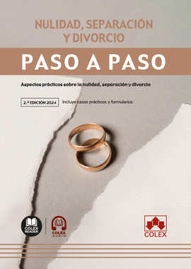 NULIDAD, SEPARACIN Y DIVORCIO. PASO A PASO (2. EDICIN 2024)