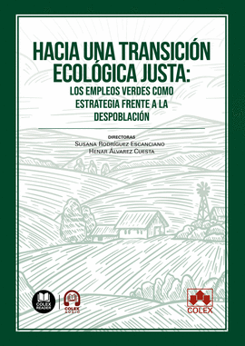 HACIA UNA TRANSICIN ECOLGICA JUSTA: LOS EMPLEOS VERDES COMO ESTRATEGIA FRENTE