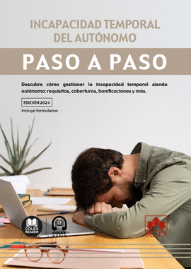 INCAPACIDAD TEMPORAL DEL AUTNOMO. PASO A PASO (1. EDICIN 2024)
