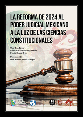 LA REFORMA 2024 AL PODER JUDICIAL MEXICANO A LA LUZ CIENCIA