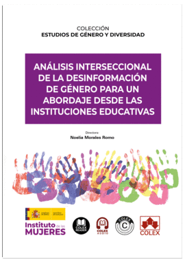 ANALISIS INTERSECCIONAL DE LA DESINFORMACION DE GENERO PARA