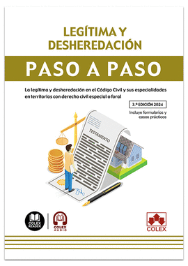 LEGTIMA Y DESHEREDACIN. PASO A PASO (3. EDICIN 2024)