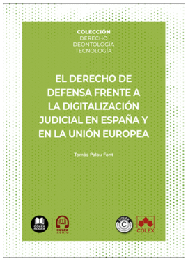 DERECHO DEFENSA FRENTE A DIGITALIZACION JUDICIAL ESPAA Y
