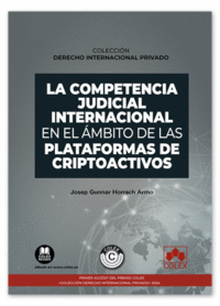 LA COMPETENCIA JUDICIAL INTERNACIONAL EN EL AMBITO DE LAS PLATAFORMAS DE CRIPTOA