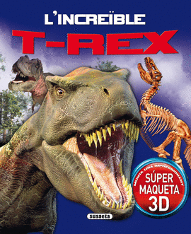L'INCREIBLE T-REX