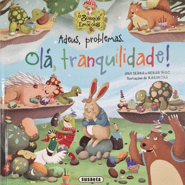 ADEUS, PROBLEMAS. OL, TRANQUILIDADE!