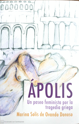 APOLIS: UN PASEO FEMINISTA POR LA TRAGEDIA GRIEGA