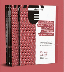 COMPROMISO DESDE LA POLTICA, LA DOCENCIA, LA ESCRITURA Y EL FEMINISMO, EL