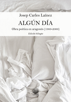 ALGN DA .  OBRA POTICA EN ARAGONS (1989-2000)  EDICIN BILINGE