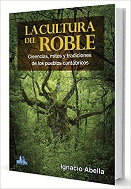 LA CULTURA DEL ROBLE