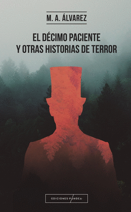 EL DCIMO PACIENTE Y OTRAS HISTORIAS DE TERROR