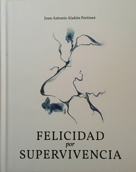 FELICIDAD POR SUPERVIVENCIA