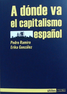 A DÓNDE VA EL CAPITALISMO ESPAÑOL