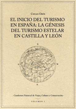 INICIO DEL TURISMO EN ESPA�A: LA GENESIS DEL TURISMO ESTELAR EN CASTILLA Y LEON