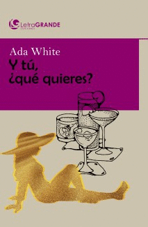 Y T� �QU� QUIERES?