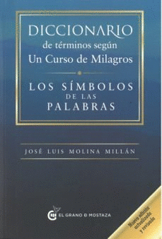 DICCIONARIO DE TERMINOS SEGUN UN CURSO DE MILAGROS