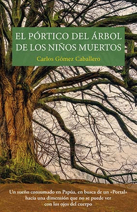 EL PRTICO DEL RBOL DE LOS NIOS MUERTOS