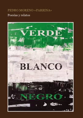 VERDE, BLANCO, NEGRO