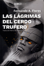 LAS LGRIMAS DEL CERDO TRUFERO