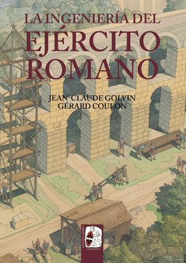 LA INGENIER�A DEL EJ�RCITO ROMANO
