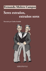 SERES EXTRAOS, EXTRAOS SERES