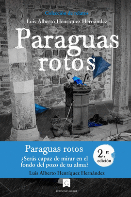 PARAGUAS ROTOS:COLECCOIN DE RELATOS