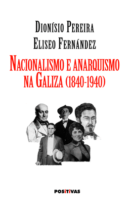 NACIONALISMO E ANARQUISMO NA GALIZA 1840-1940